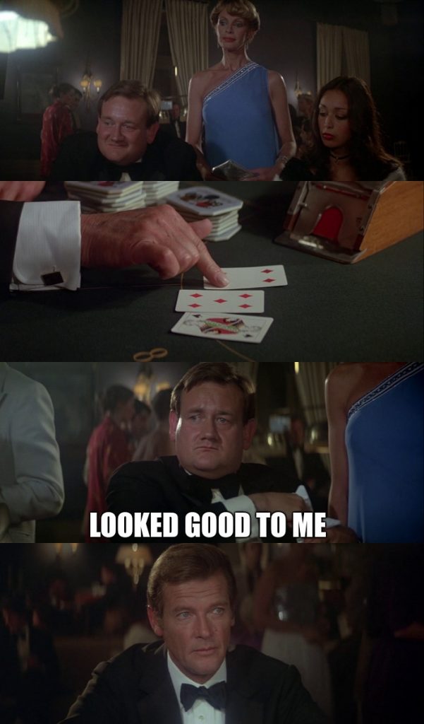 Bunky (Paul Brooke) loses a big hand of baccarat to James Bond (Roger Moore) after originally being confident in his hand in For Your Eyes Only (1981)